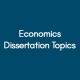 Economics-Dissertation-Topics