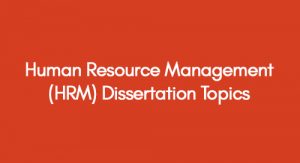 mba dissertation topics human resource management