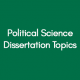 Political-Science-Dissertation-Topics