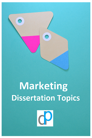marketing dissertation topic ideas