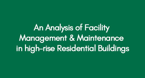 An Analysis of Facility Management & Maintenance in high-rise Residential Buildings