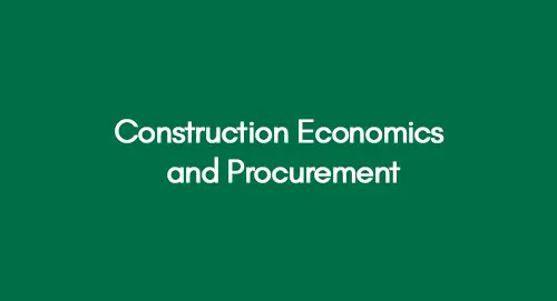 Construction Economics and Procurement