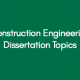 Construction-Engineering-Dissertation-Topics