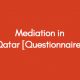 Mediation-in-Qatar-[Questionnaire]