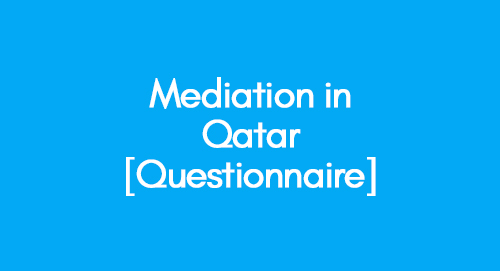 Mediation in Qatar [Questionnaire]