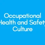 Occupational Health and Safety Culture