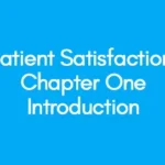 Patient Satisfaction. Chapter One- Introduction