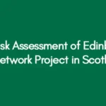 The Risk Assessment of Edinburgh Trams Network Project in Scotland, UK