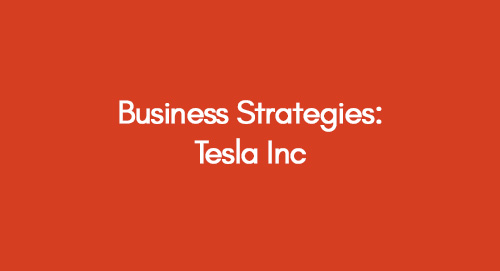 Business Strategies: Tesla Inc