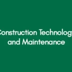 Construction Technology and Maintenance