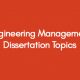 Engineering-Management-Dissertation-Topics