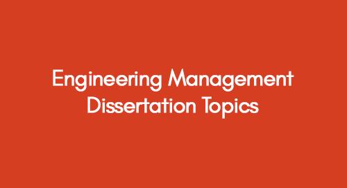 Engineering-Management-Dissertation-Topics