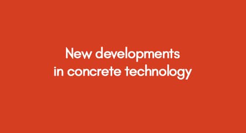 New-developments-in-concrete-technology