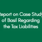 Report on Case Study of Basil regarding the tax liabilities