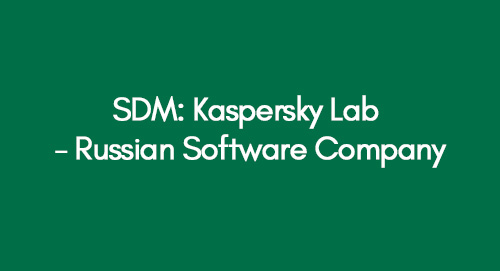 SDM: Kaspersky Lab - Russian Software Company