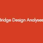 Bridge Design Analyses