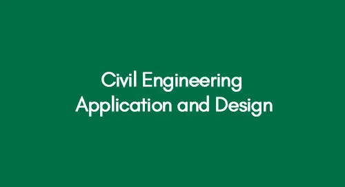 Civil Engineering Application and Design