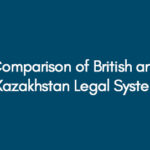 Comparison of British and Kazakhstan Legal System