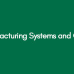 Manufacturing Systems and Quality
