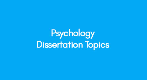 Psychology Dissertation Topics