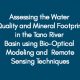 Assessing the Water Quality and Mineral Footprint in the Tano River Basin using Bio-Optical Modeling and Remote Sensing Techniques