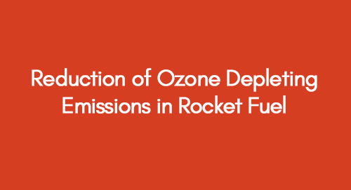 Reduction of Ozone Depleting Emissions in Rocket Fuel