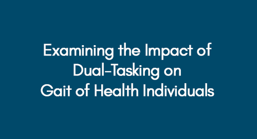 Examining the Impact of Dual-Tasking on Gait of Health Individuals