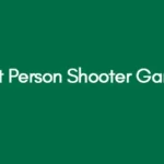 First Person Shooter Games