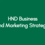 HND Business and Marketing Strategy