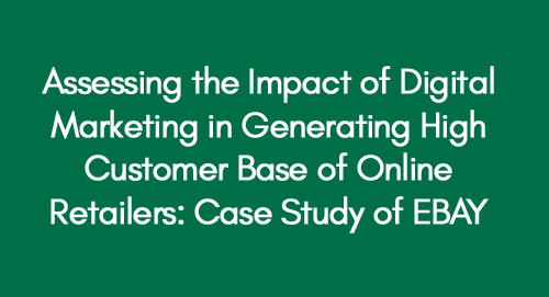 Assessing-the-Impact-of-Digital-Marketing-in-Generating-High-Customer-Base