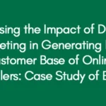 Assessing-the-Impact-of-Digital-Marketing-in-Generating-High-Customer-Base