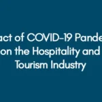 Impact of COVID-19 Pandemic on the Hospitality and Tourism Industry