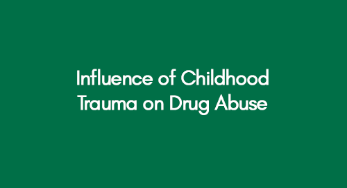 influence-of-childhood-trauma-on-drug-abuse