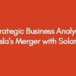 Strategic-Business-Analysis-of-Teslas-Merger-with-Solar-City