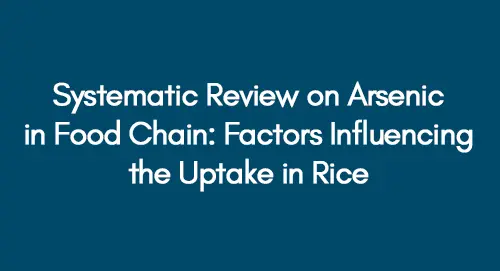 Systematic-Review-on-Arsenic-in-Food-Chain-Factors-Influencing-the-Uptake-in-Rice
