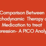 comparison between psychodynamic therapy and medication to treat depression- A PICO analysis