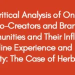 A-Critical-Analysis-of-Online-Co-Creators-and-Brand-Communities-and-Their-Influence-on-Online-Experience-and-Brand-Equity-The-Case-of-Herbalife
