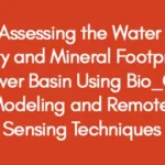 Assessing-the-Water-Quality-and-Mineral-Footprint-in-Tano-River-Basin-Using-Bio_Optics-Modeling-and-Remote-Sensing-Techniques
