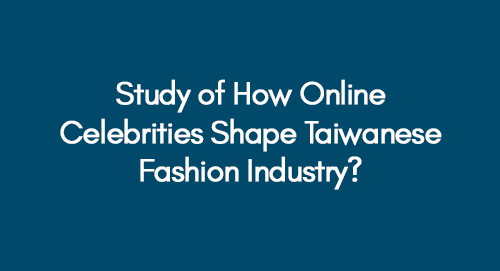 Study-of-How-Online-Celebrities-Shape-Taiwanese-Fashion-Industry
