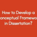 How-to-Develop-a-Conceptual-Framework-in-Dissertation