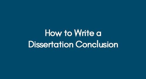 How-to-Write-a-Dissertation-Conclusion