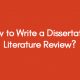 How-to-Write-a-Dissertation-Literature-Review