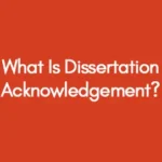 What-Is-Dissertation-Acknowledgement