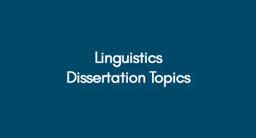 Linguistics Dissertation Topics