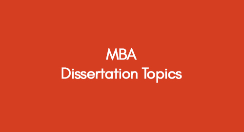 MBA Dissertation Topics