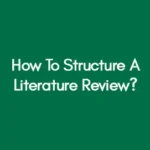 How To Structure A Literature Review