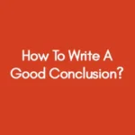 How-To-Write-A-Good-Conclusion