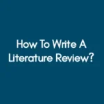 How To Write A Literature Review