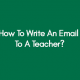 How-To-Write-An-Email-To-A-Teacher
