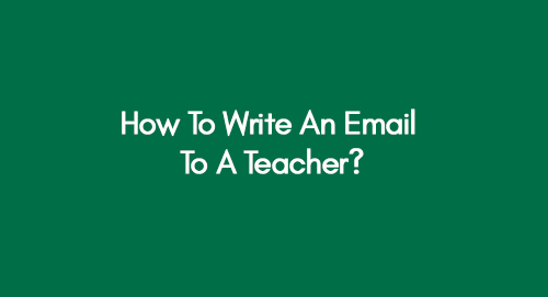 How-To-Write-An-Email-To-A-Teacher